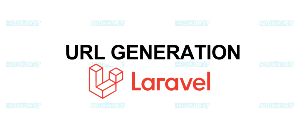 Laravel URL Generation: Master It Step by Step