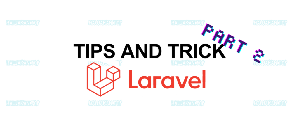 Level Up Your Laravel Eloquence: Advanced Techniques (Part 2)